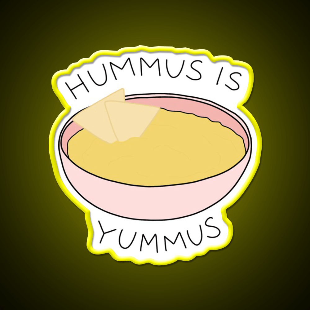 Hummus Is Yummus Snack Food Led Neon Sign Rgb Color - Shineneon