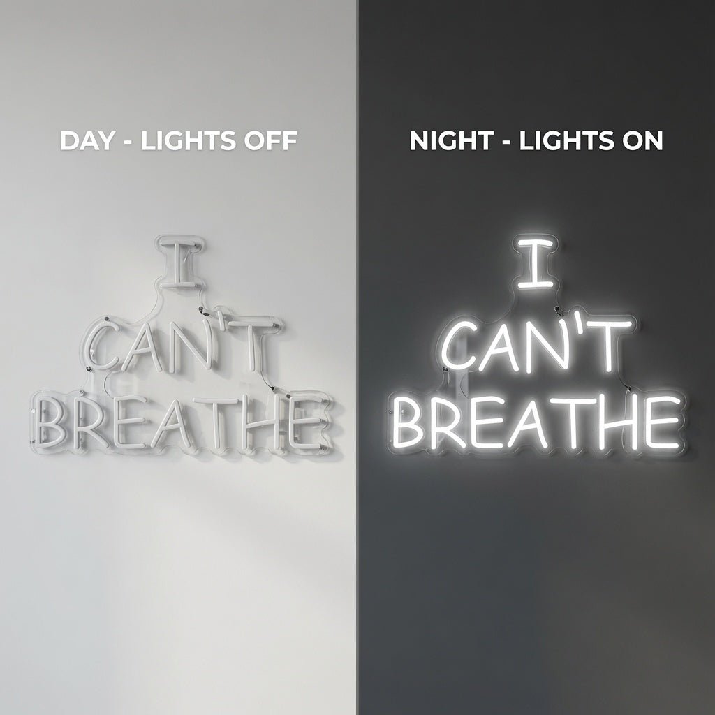 I Can't Breathe LED Neon Sign - Shineneon