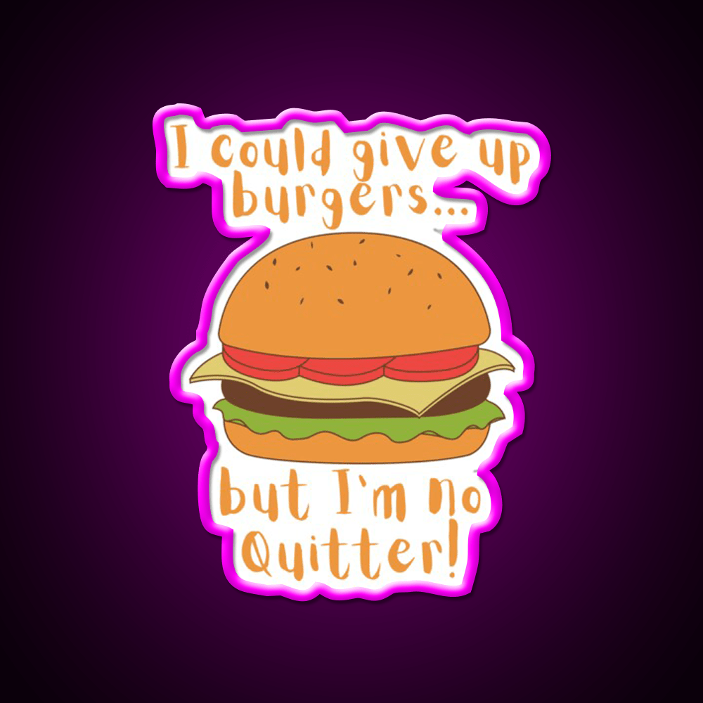 I Could Give Up Burgers Burger Fast Food Led Neon Sign For Burger Place Rgb Color - Shineneon