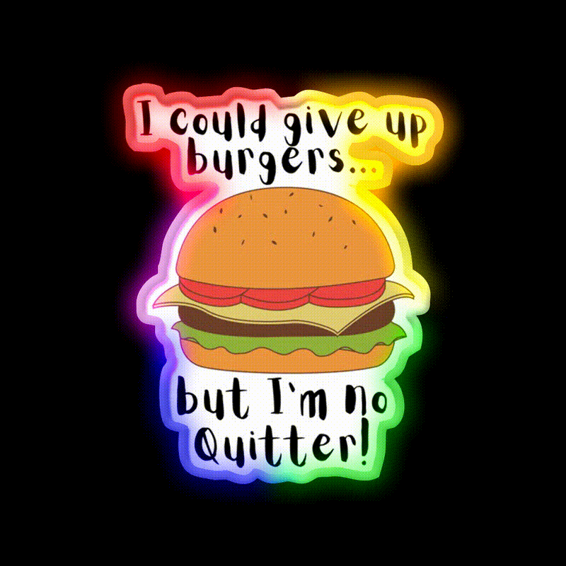 I Could Give Up Burgers Funny Burger Led Neon Sign For Burger Place Rgb Color - LED neon sign close-up detail