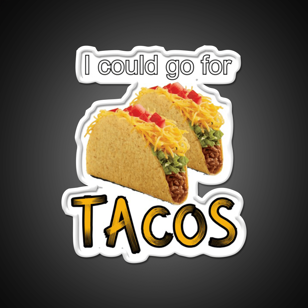 I Could Go For Taco Led Neon Sign Mexican Food Sign Rgb Color - Shineneon