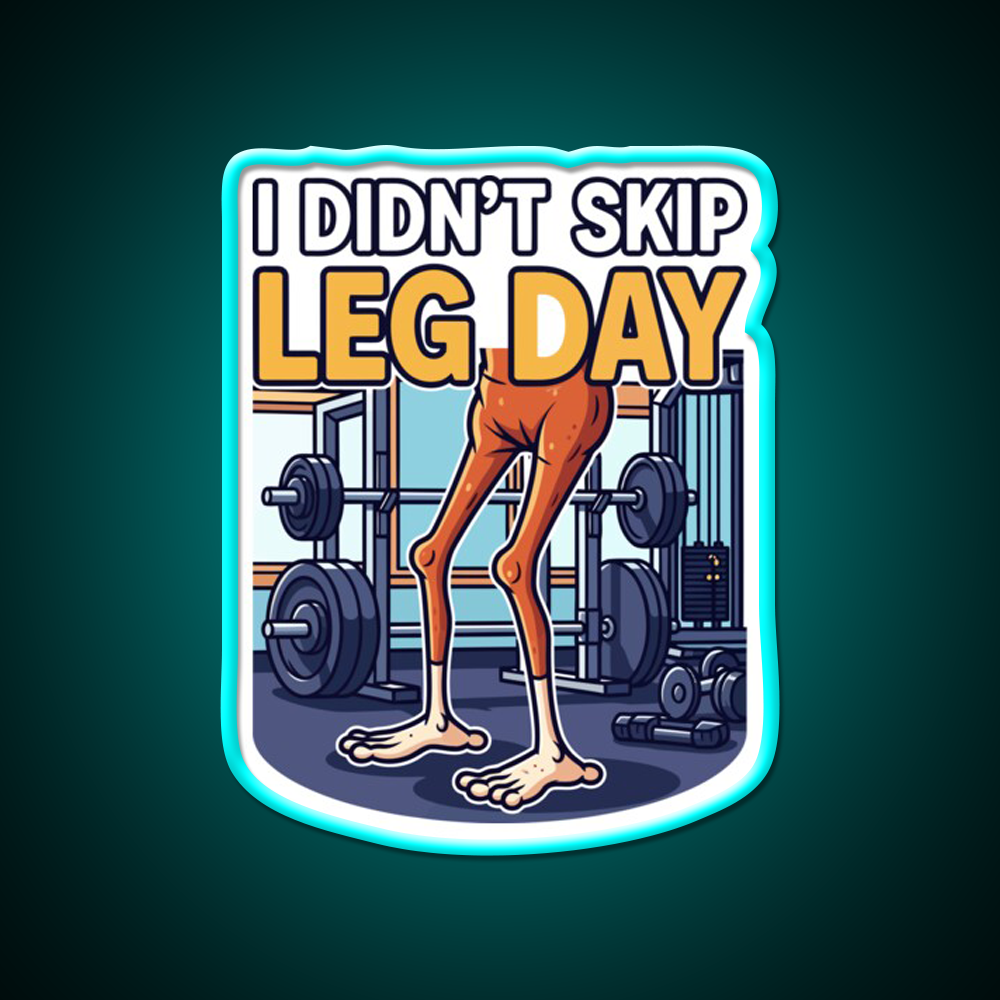 I Didn T Skip Leg Day Gym Fitness Led Neon Sign Rgb Color - Size and dimension reference