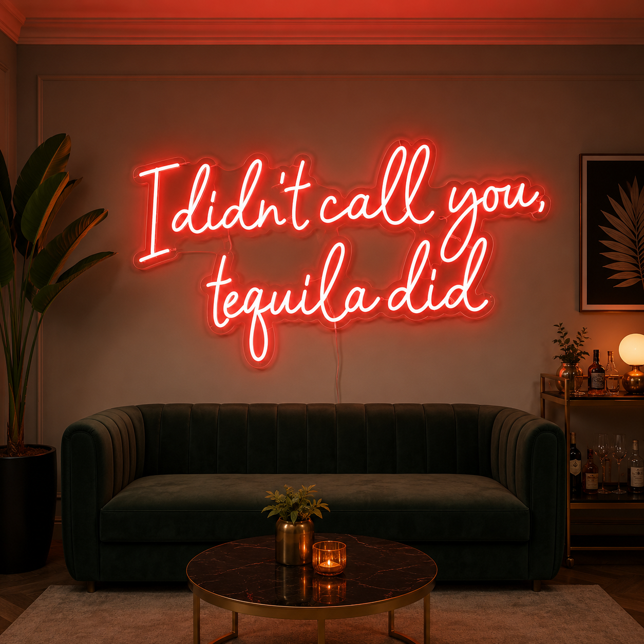 I Didn't Call You Tequila Did LED Neon Sign - 04 Size Image