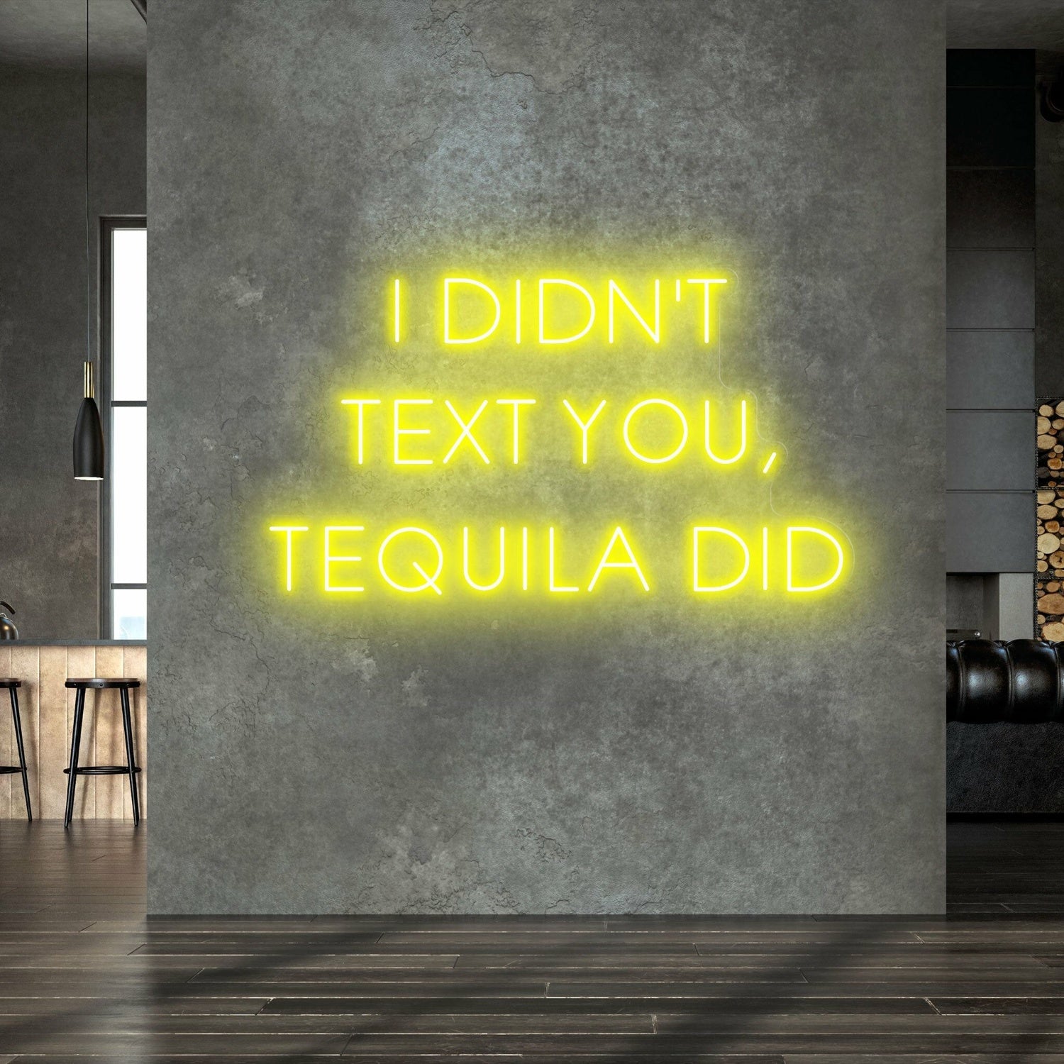 I Didnt Text You Tequila Did Humorous Neon For Bars And Pubs | Shineneon