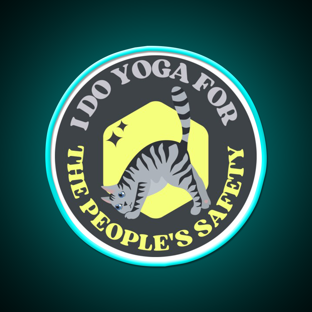 I Do Yoga For The Peoples Safety Yoga Cat Yoga Led Neon Sign Rgb Color