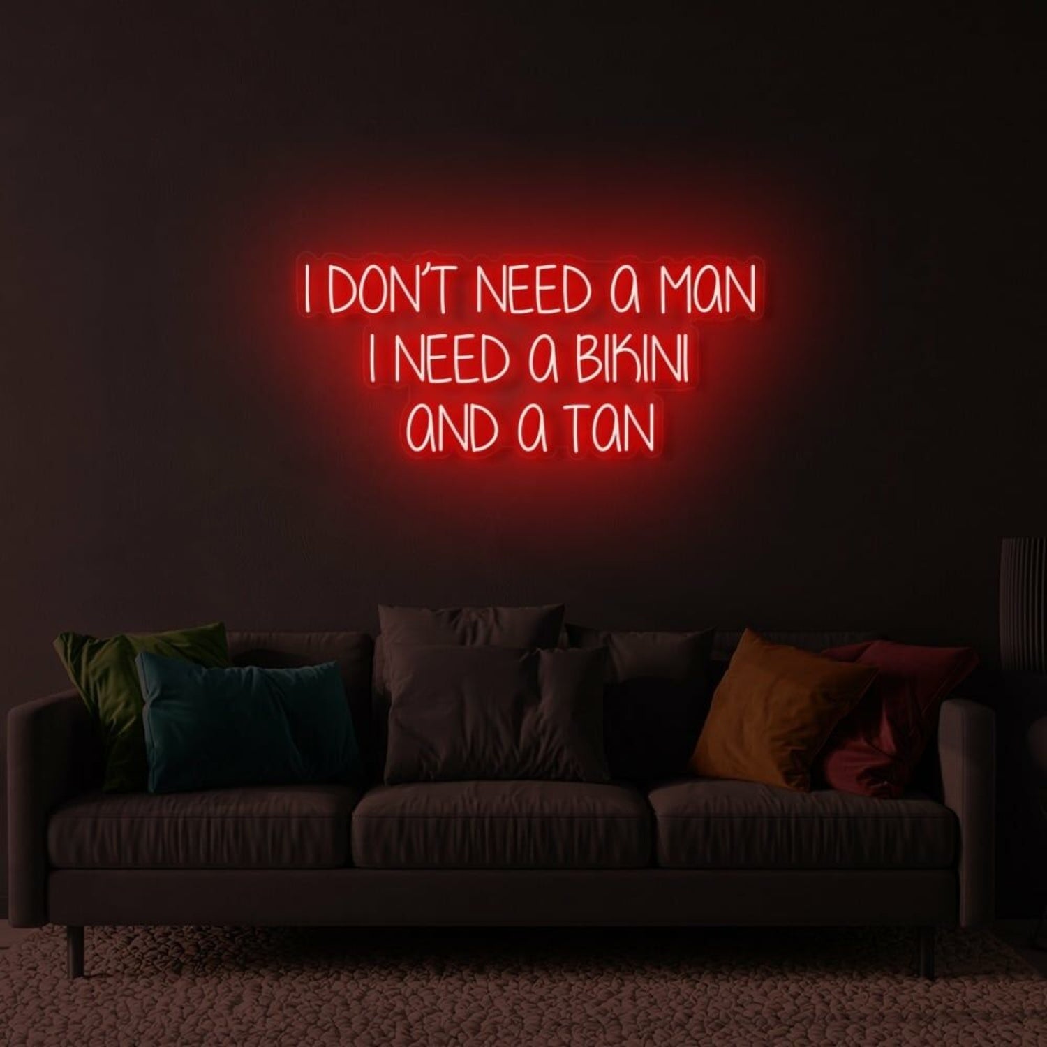 I Dont Need A Man Led Neon Sign | Shineneon