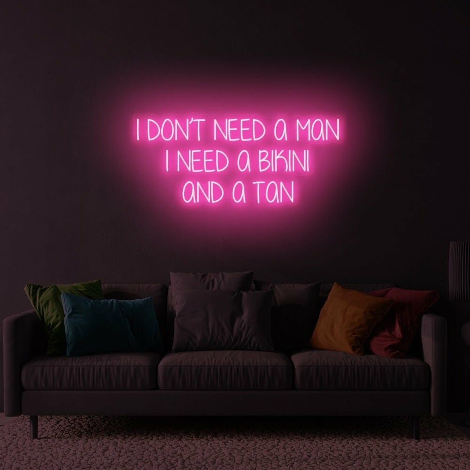 I Dont Need A Man Led Neon Sign | Shineneon