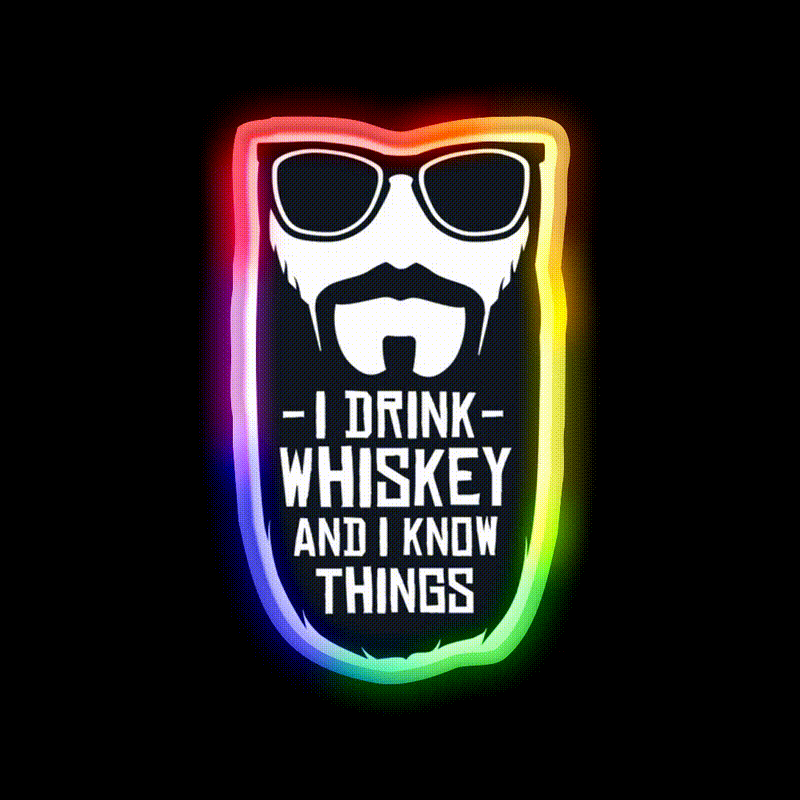 I Drink Whiskey And I Know Things Whiskey Drink Bar Led Neon Sign Rgb Color