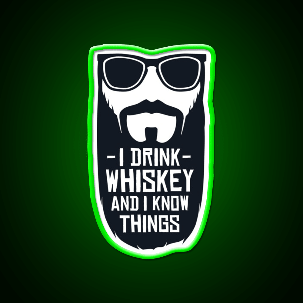 I Drink Whiskey And I Know Things Whiskey Drink Bar Led Neon Sign Rgb Color - Shineneon