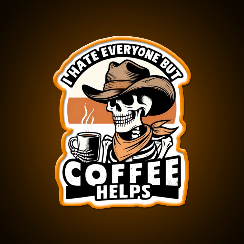 I Hate Everyone But Coffee Helps Cafe Led Neon Sign Espresso Bar Art Rgb Color