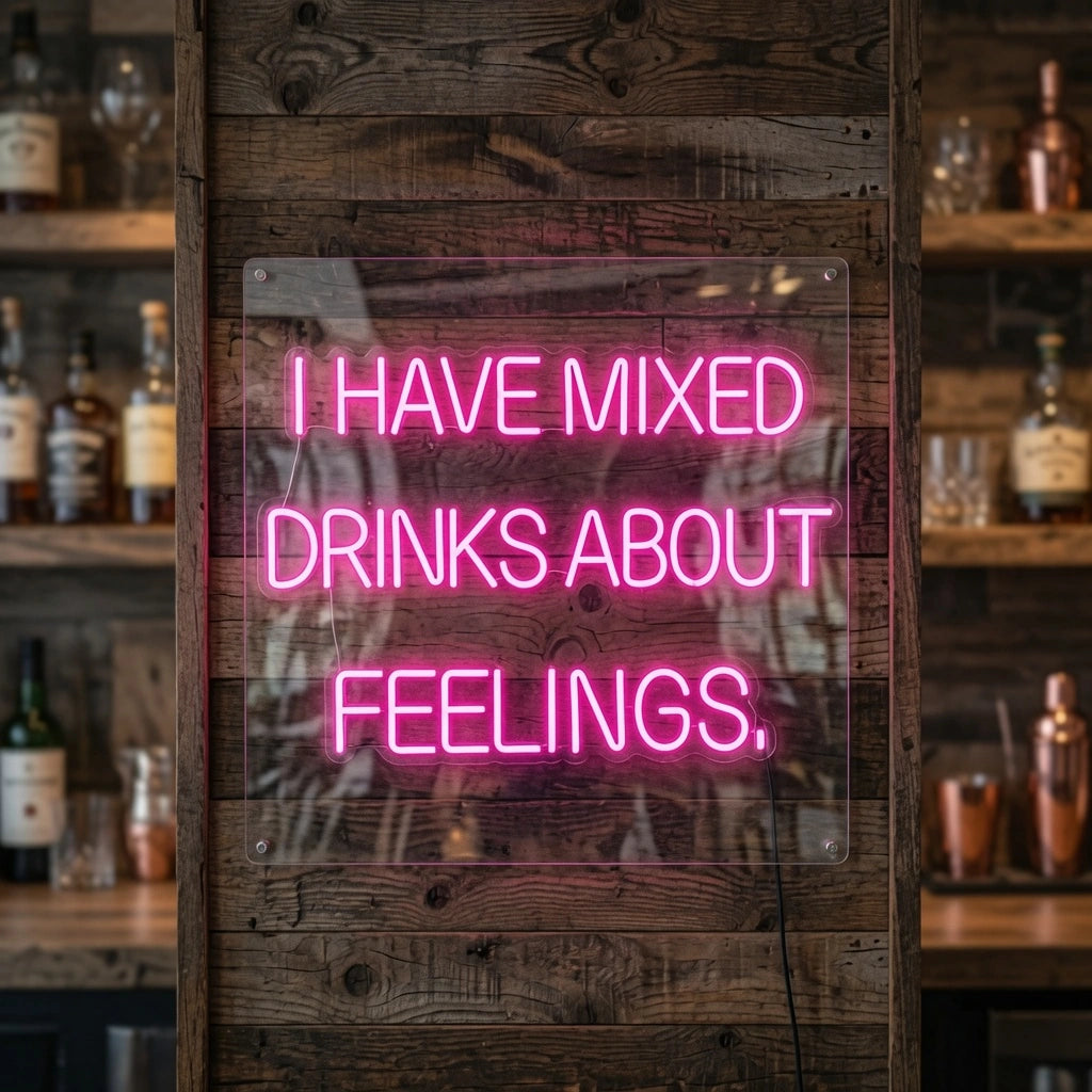 I Have Mixed Drinks About Feelings LED Neon Sign - 02 High-Converting Product Image
