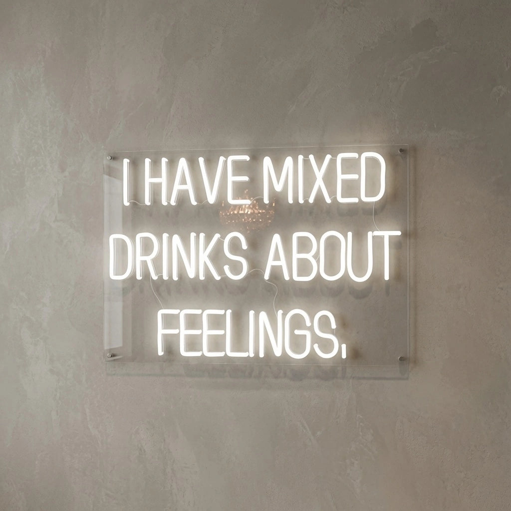 I Have Mixed Drinks About Feelings Wall Decor LED Neon Sign Wall Neon Sign - 04 Size Image