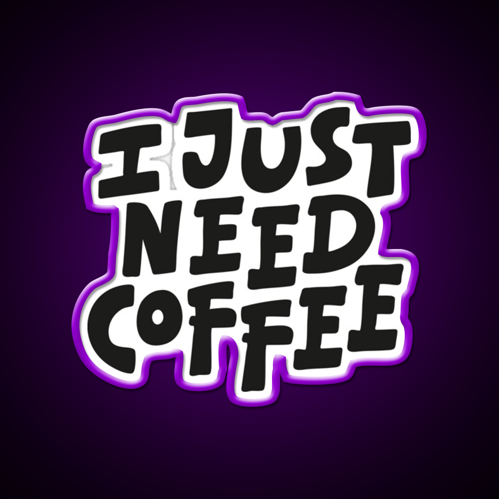 I Just Need Coffee Cafe Led Neon Sign Espresso Bar Art Rgb Color