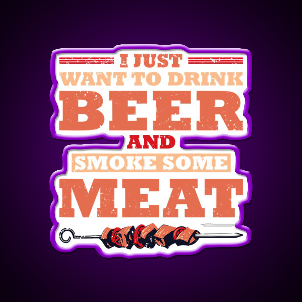 I Just Want To Drink Beer Smoke Some Beer Bar Decor Led Neon Sign Rgb Color - LED neon sign view 9