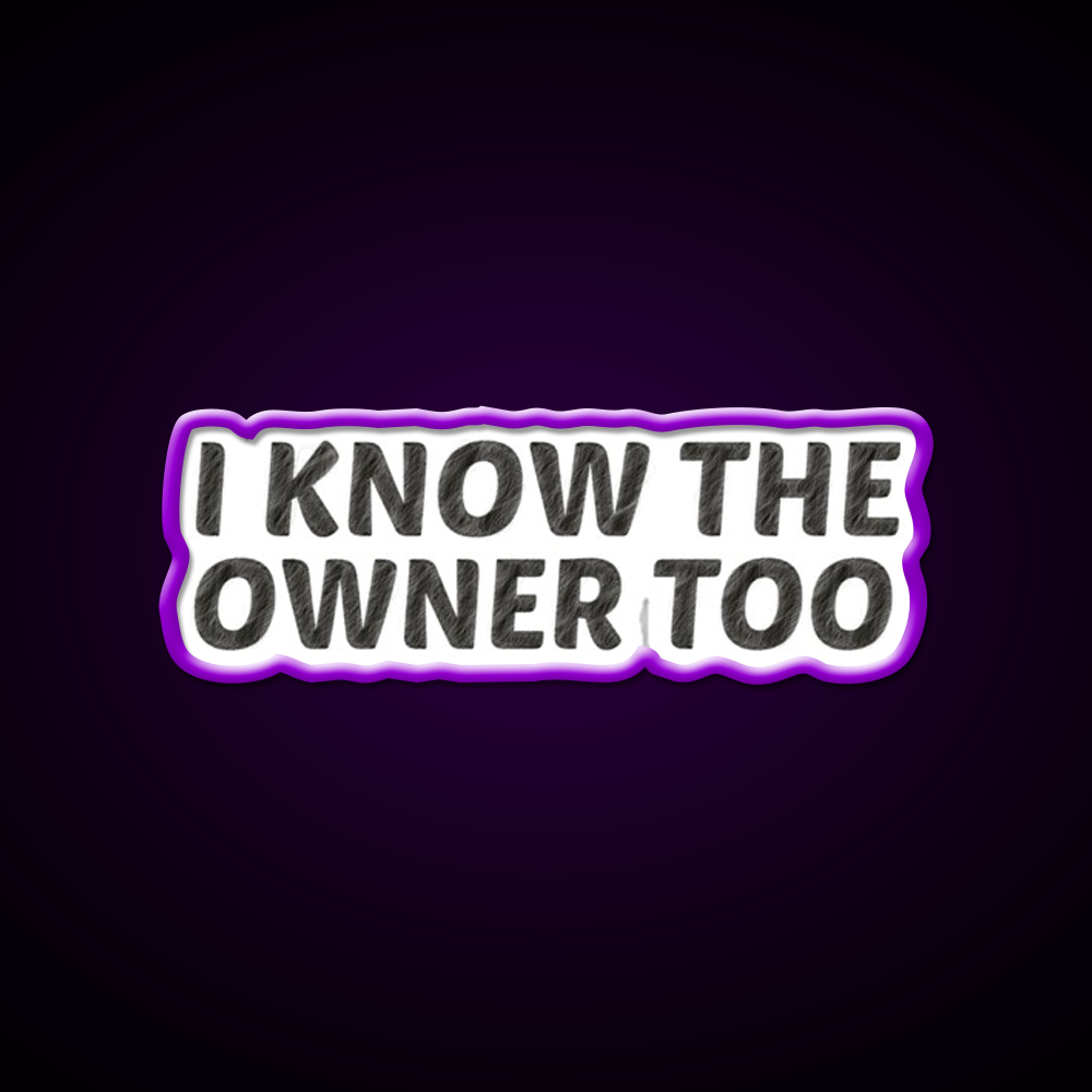 I Know The Owner Too Cocktail Bar Decor Led Neon Sign Rgb Color - LED neon sign view 9