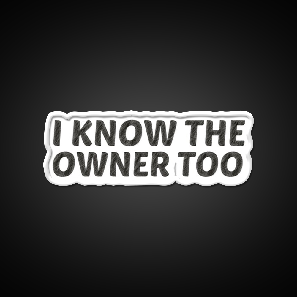 I Know The Owner Too Cocktail Bar Decor Led Neon Sign Rgb Color - LED neon sign view 11