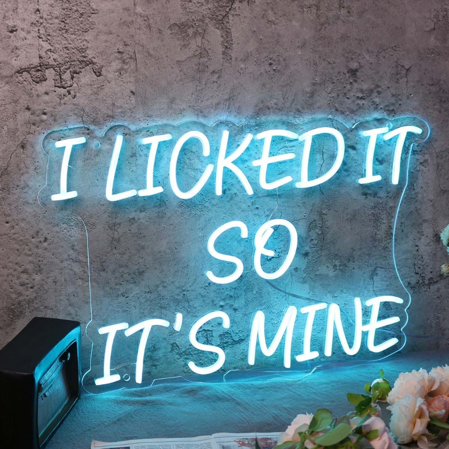 I Licked It So It Is Mine Blue Led Neon Sign - Shineneon
