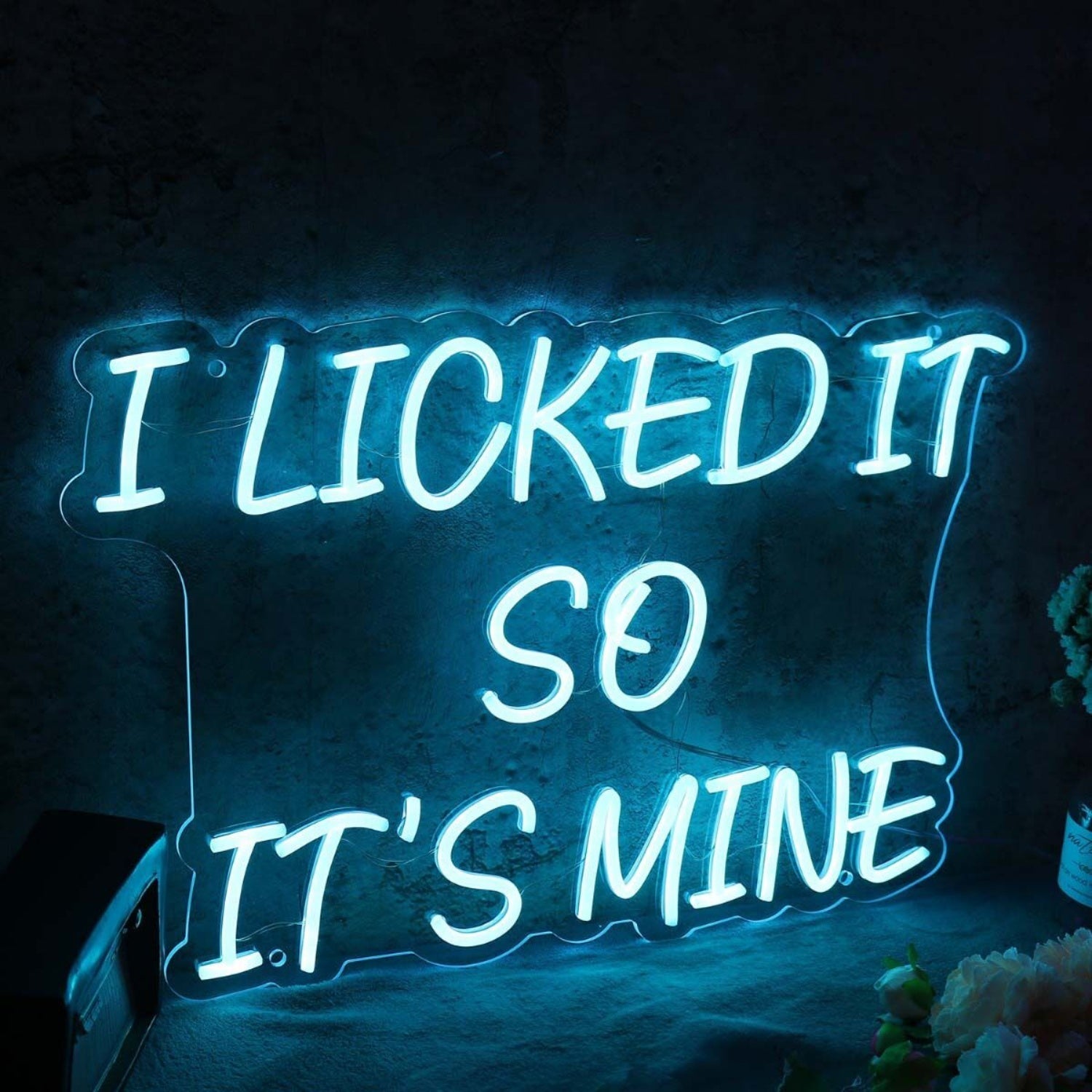 I Licked It So It Is Mine Blue Led Neon Sign - Shineneon