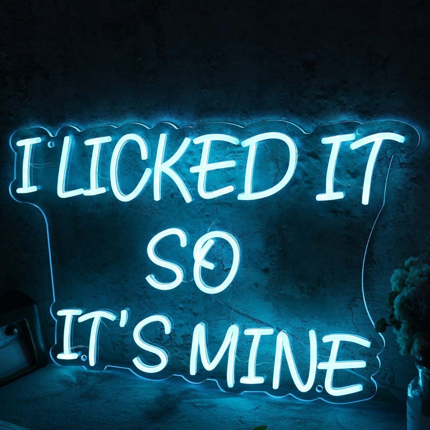 I Licked It So It Is Mine Blue Led Neon Sign - Shineneon