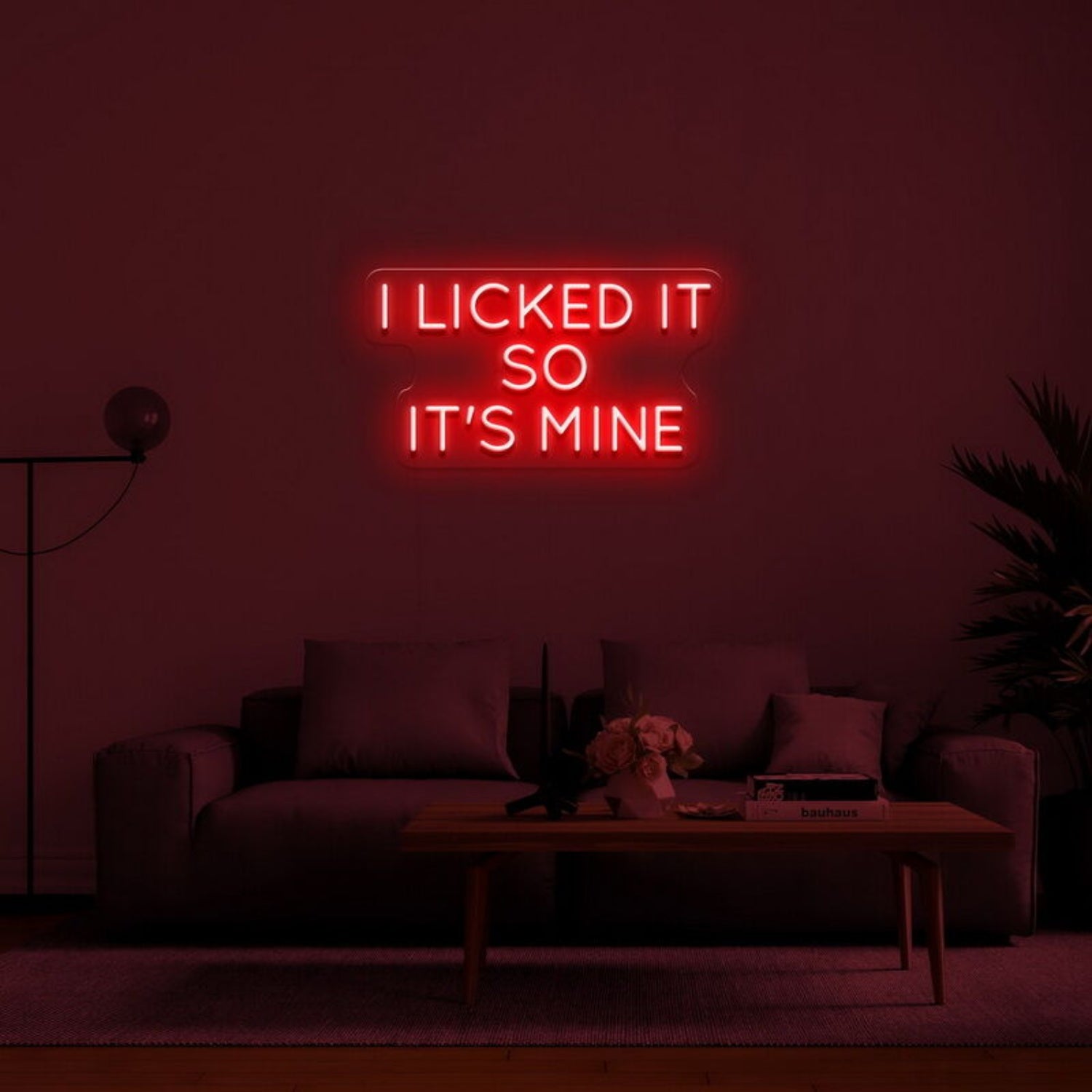 I Licked It So Its Mine Neon Sign For Humorous Decor | Shineneon