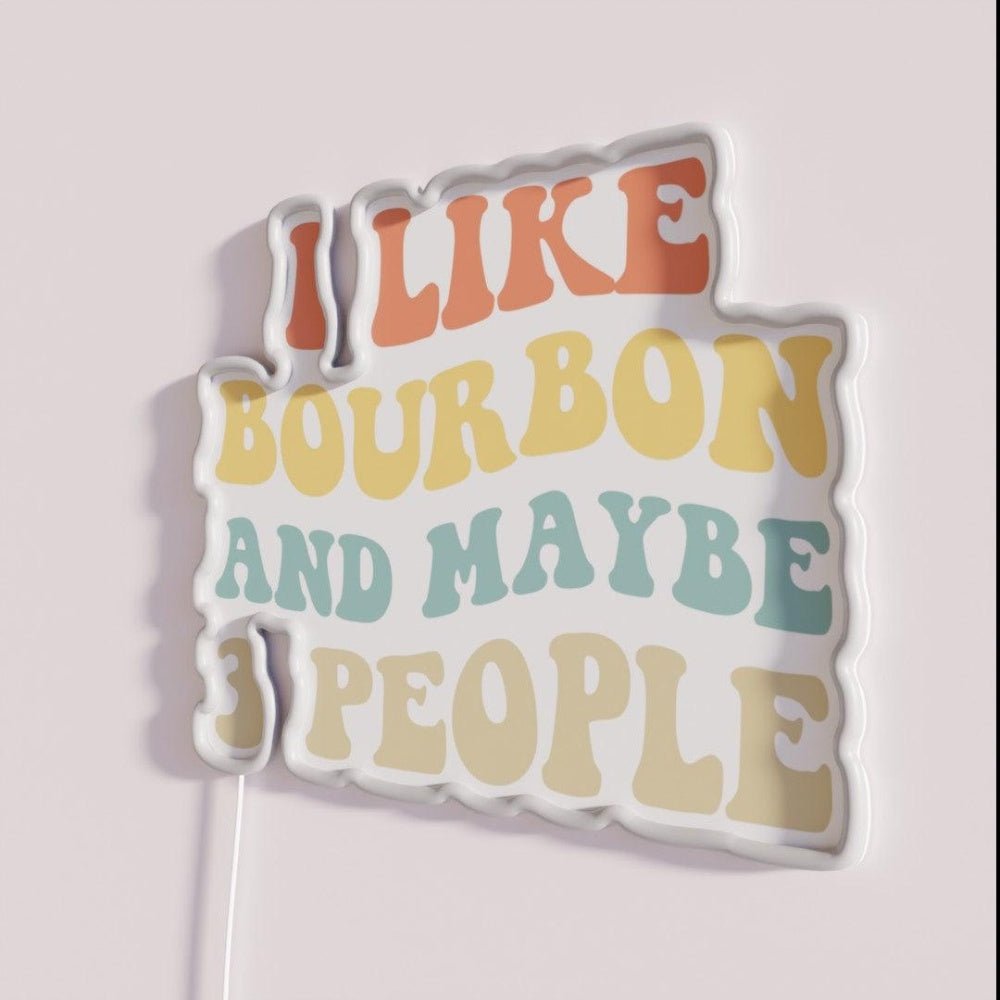 I Like Bourbon And Maybe 3 People Ii Rgb Led Neon Sign - Shineneon
