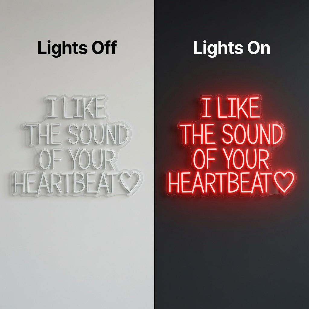 I Like The Sound Of Your Heartbeat LED Neon Sign - 06 Day Night Comparison