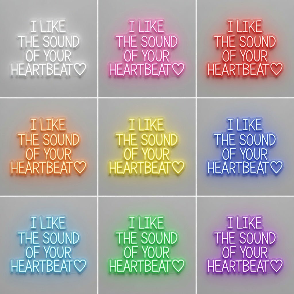 I Like The Sound Of Your Heartbeat LED Neon Sign - Shineneon