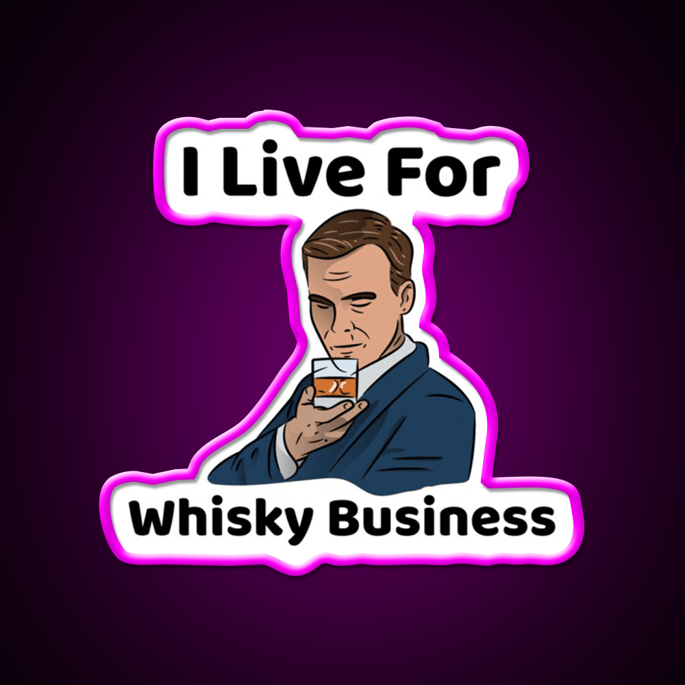 I Live For Whisky Business Whiskey Drink Bar Led Neon Sign Rgb Color - Shineneon