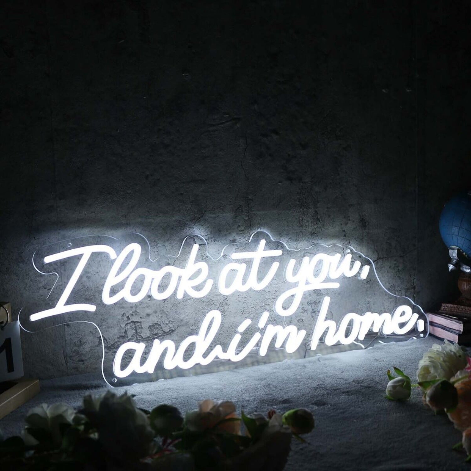 I Look At You And I M Home White Led Neon Sign - Shineneon