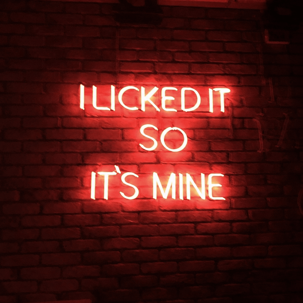 I Looked It So It S Mine LED Neon Sign - Shineneon