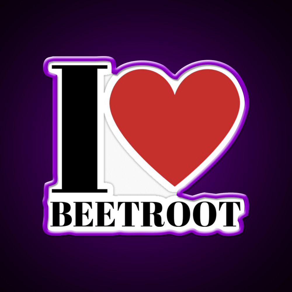 I Love Beetroot Snack Food Led Neon Sign Rgb Color - Shineneon