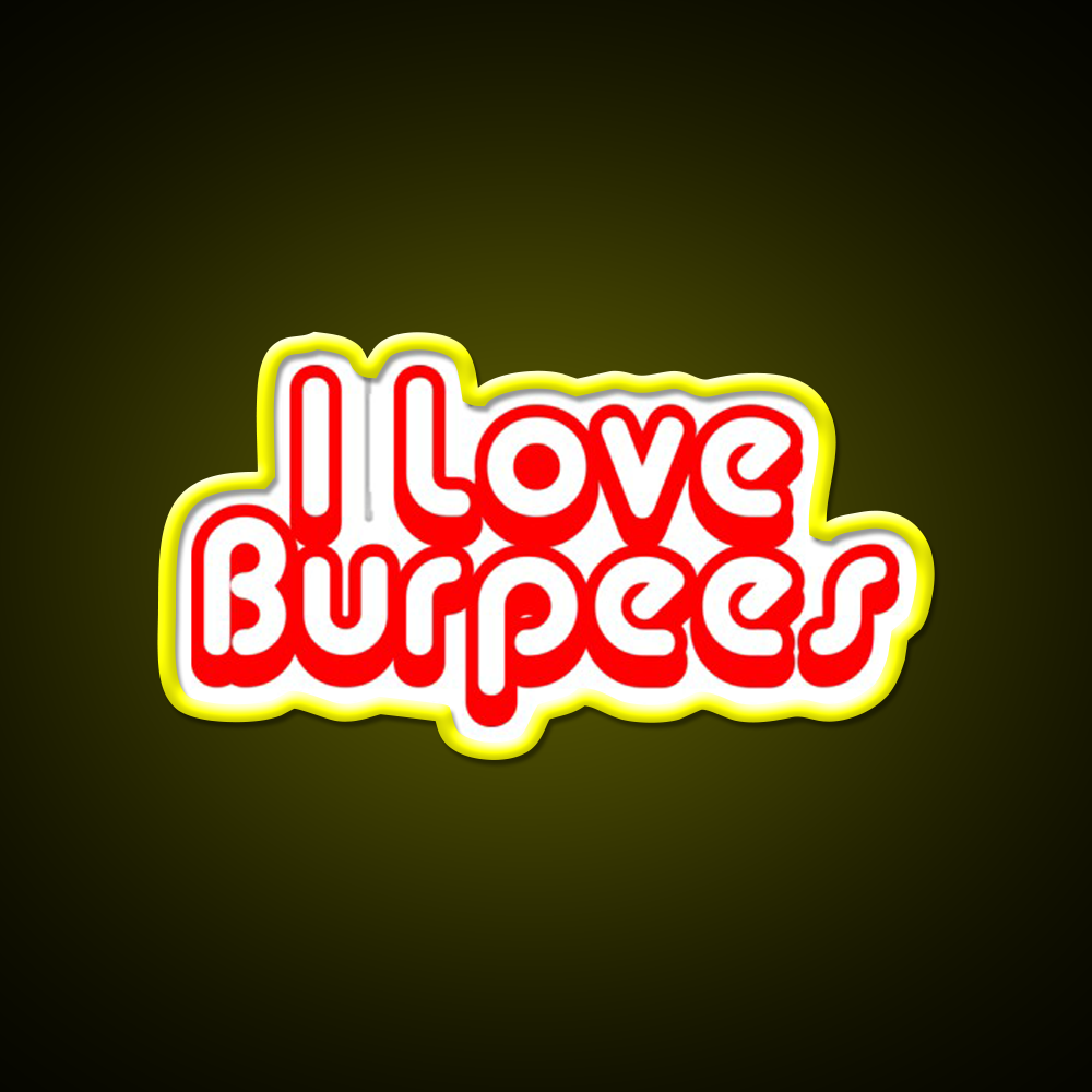 I Love Burpees Gym Fitness Led Neon Sign Rgb Color