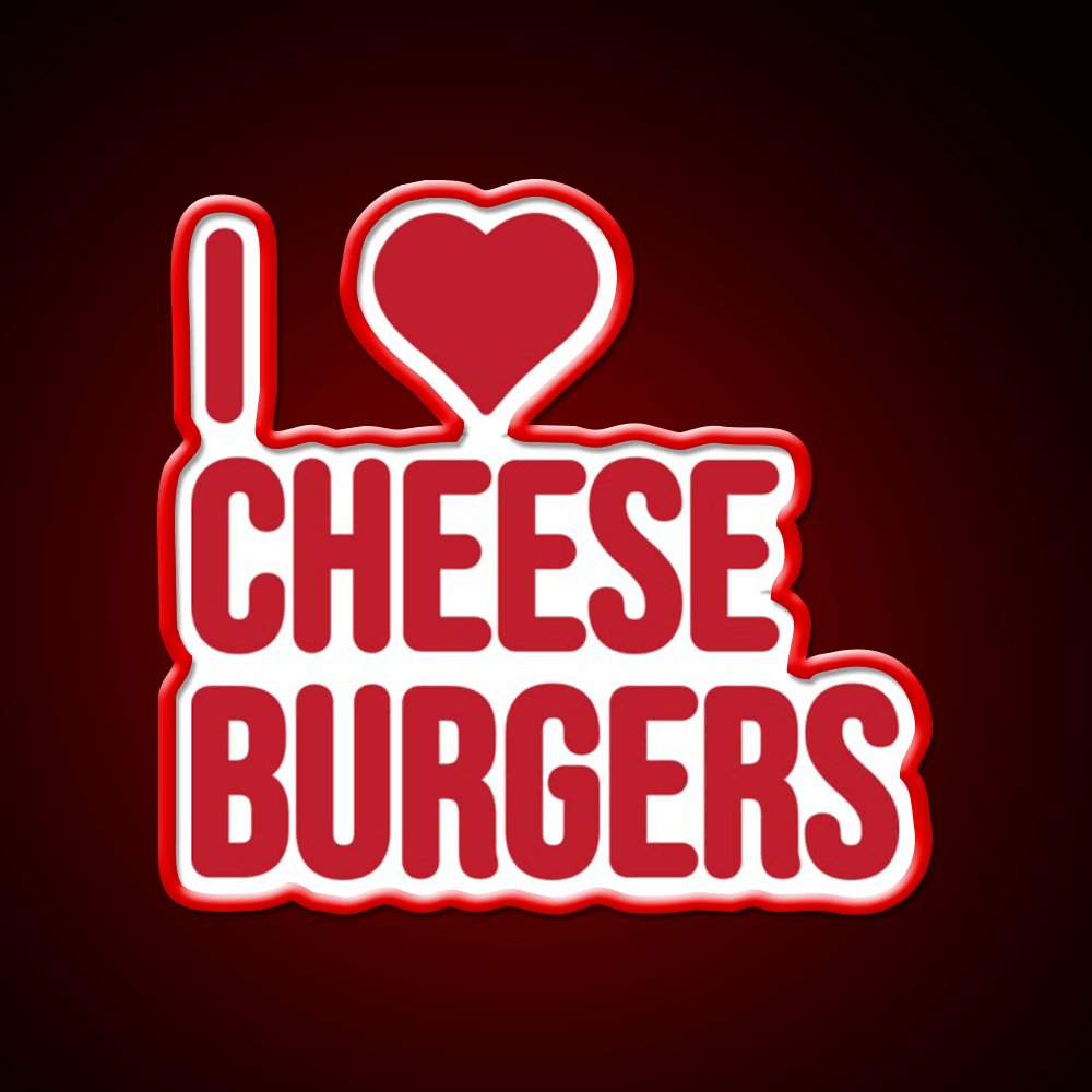 I Love Cheeseburgers Fast Food Led Neon Sign For Burger Place Rgb Color - Shineneon
