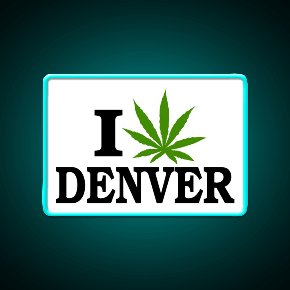 I Love Denver Colorado Hemp Inspired Green Leaf Led Neon Sign Rgb Color - Shineneon