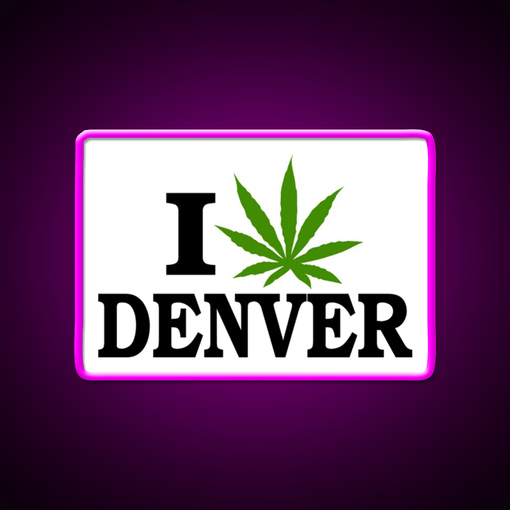 I Love Denver Colorado Hemp Inspired Green Leaf Led Neon Sign Rgb Color - Shineneon