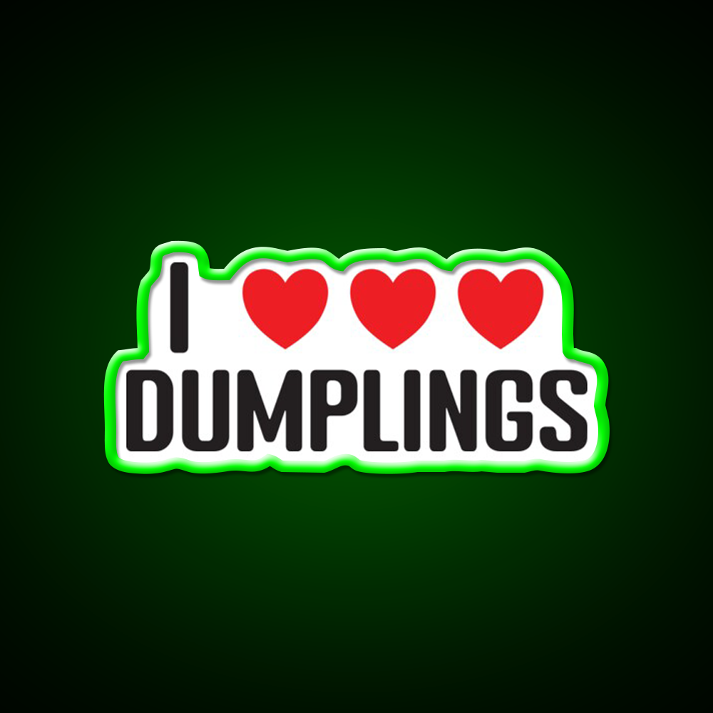 I Love Dumplings Very Much Chinese Asian Food Led Neon Sign Chinese Food Rgb Color