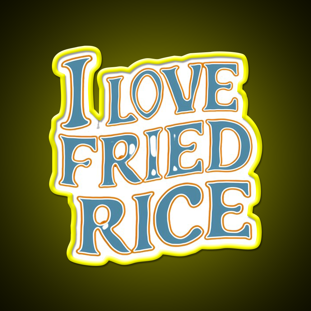 I Love Fried Rice Led Neon Sign Chinese Food Rgb Color