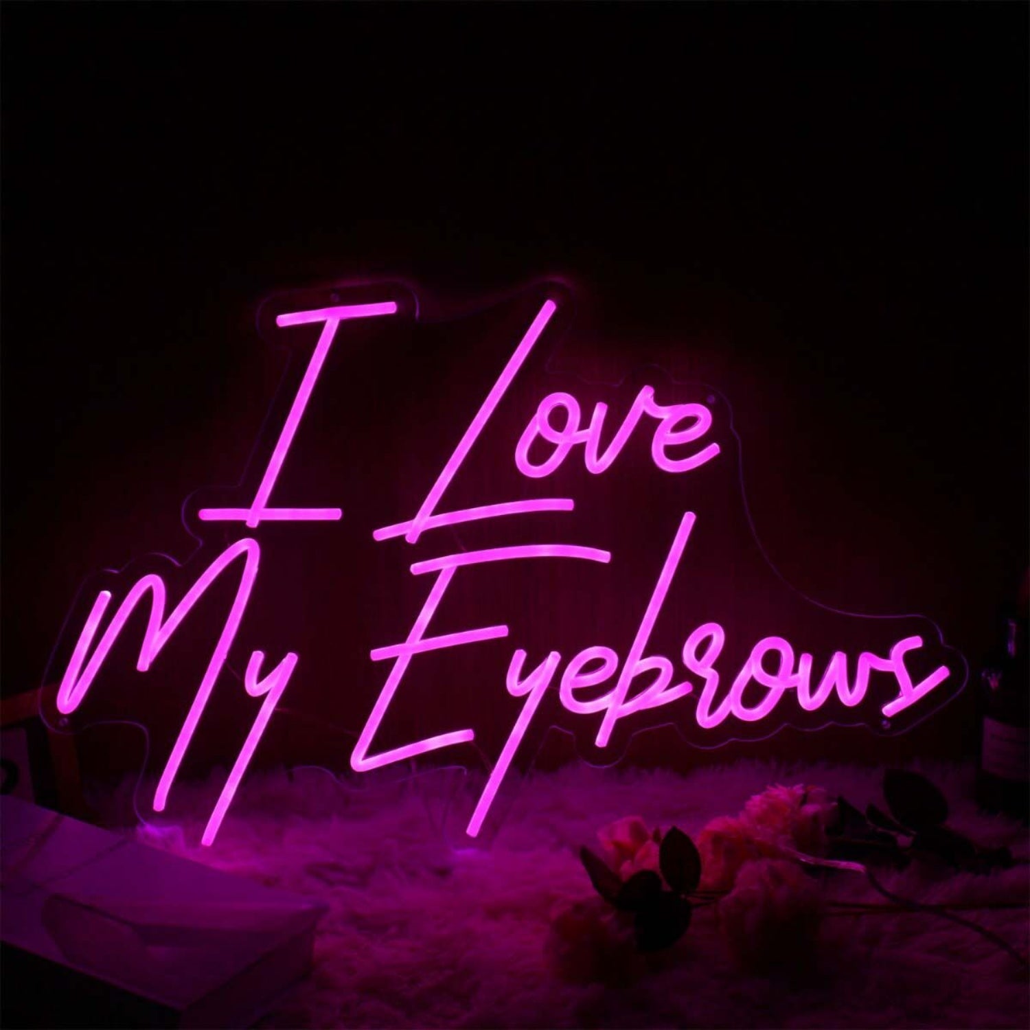 I Love My Eyebrows Pink Led Neon Sign | Shineneon
