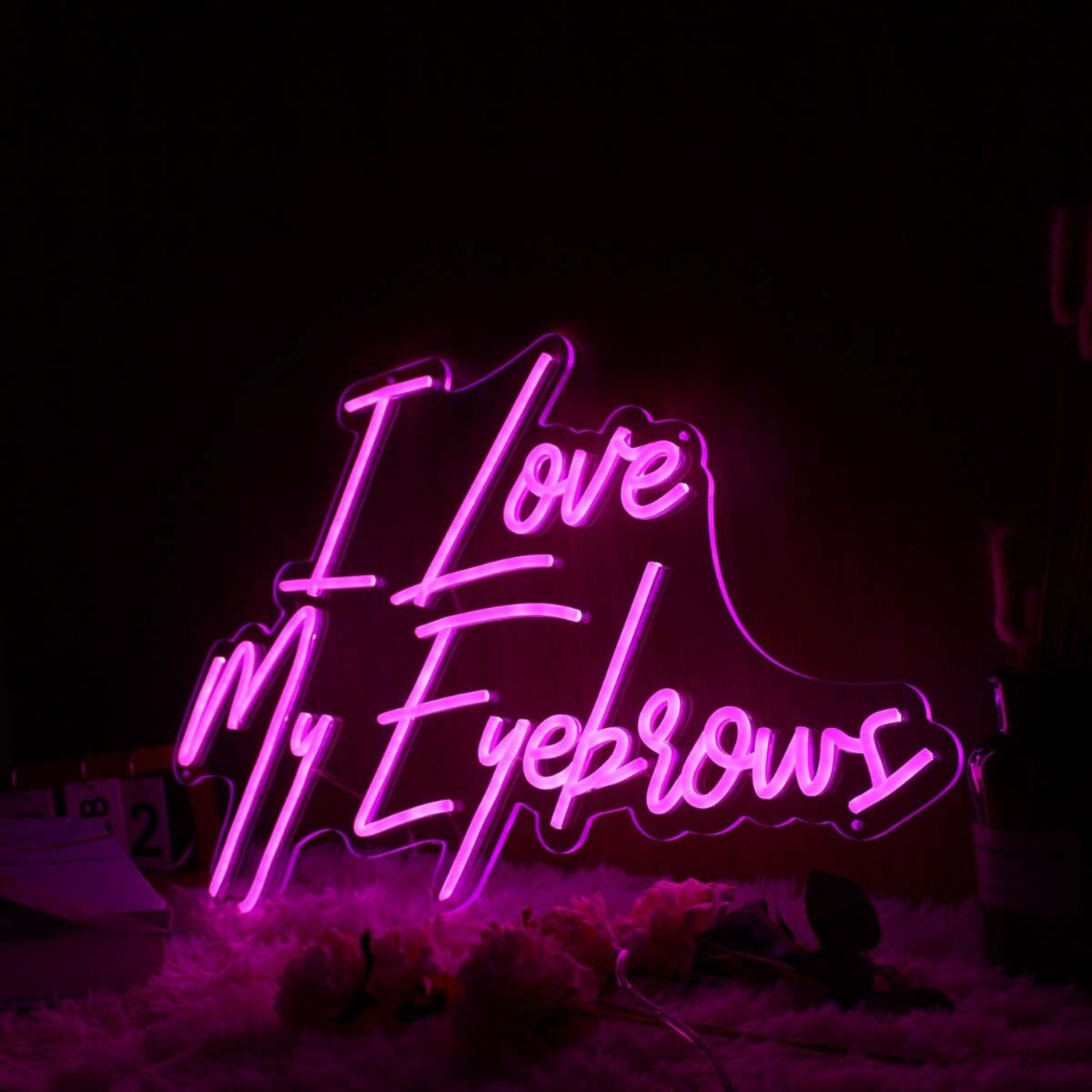 I Love My Eyebrows Pink Led Neon Sign | Shineneon