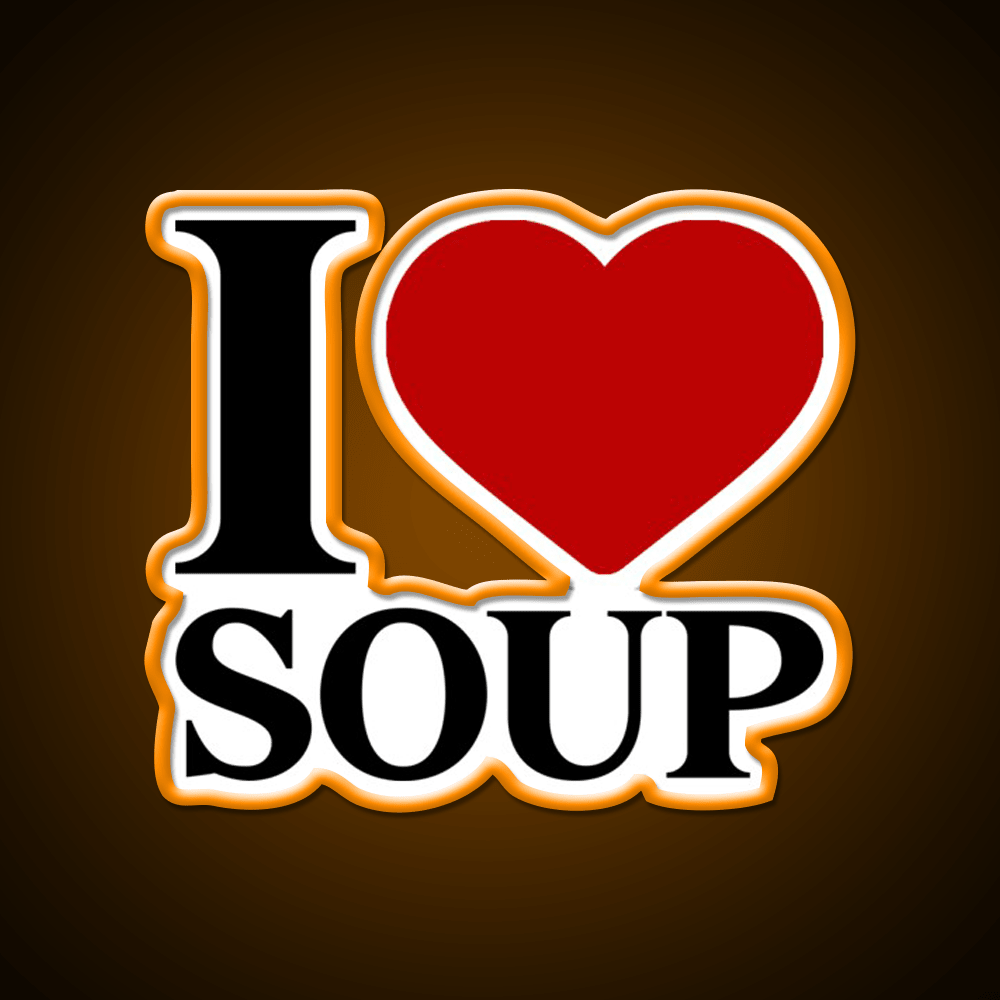 I Love Soup Food Lover Quote Fast Food Led Neon Sign For Burger Place Rgb Color - Shineneon