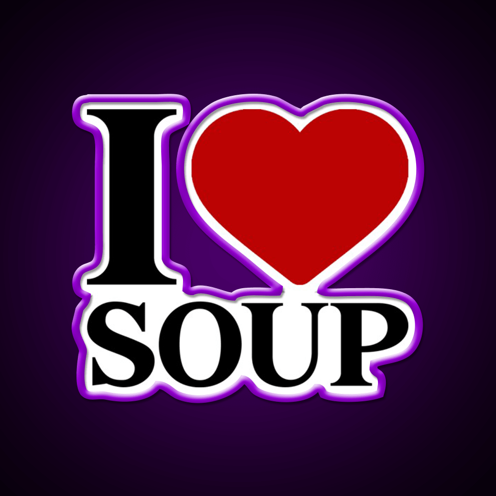 I Love Soup Food Lover Quote Fast Food Led Neon Sign For Burger Place Rgb Color - Shineneon