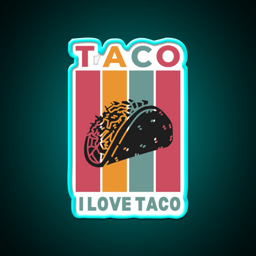 I Love Taco Led Neon Sign Mexican Food Sign Food Neon Sign Rgb Color - Shineneon