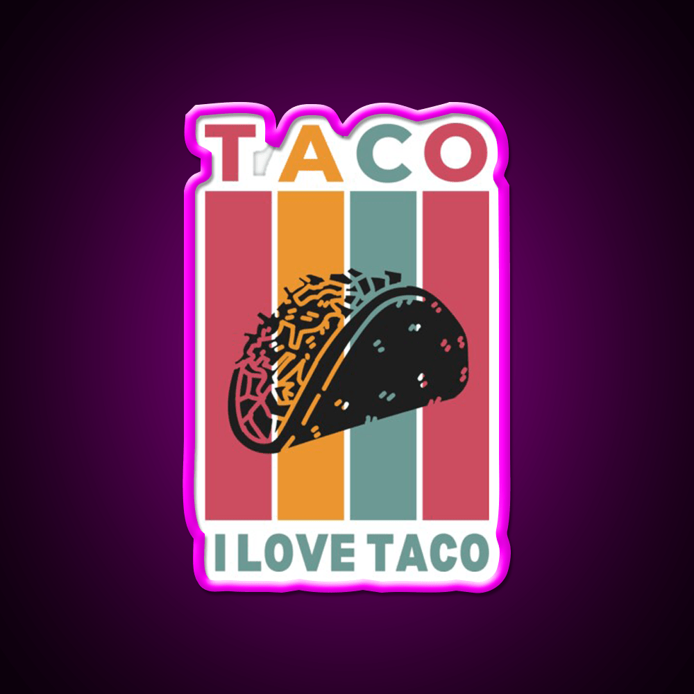 I Love Taco Led Neon Sign Mexican Food Sign Food Neon Sign Rgb Color - Shineneon