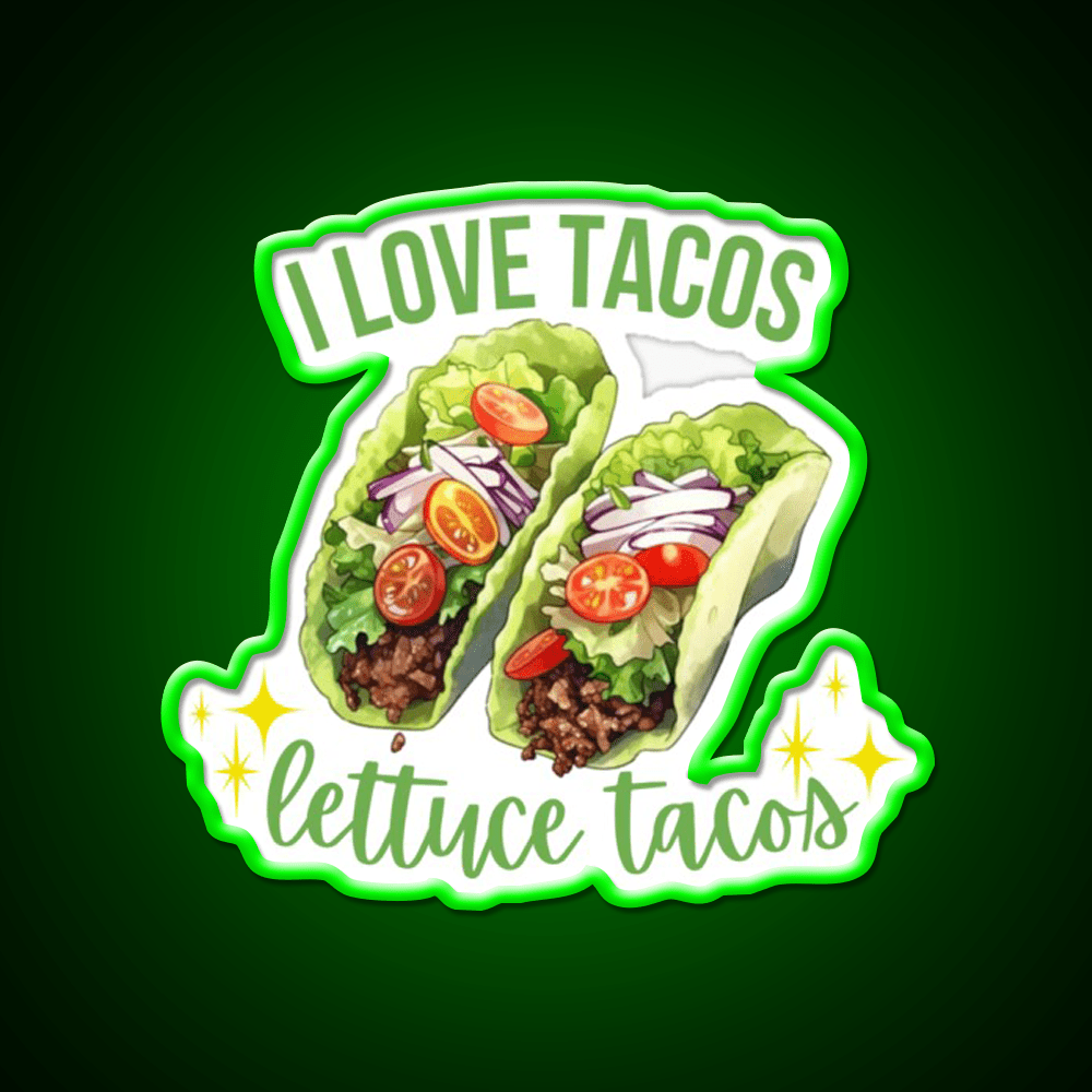 I Love Tacos Lettuce Taco Led Neon Sign Mexican Food Sign Rgb Color - Shineneon