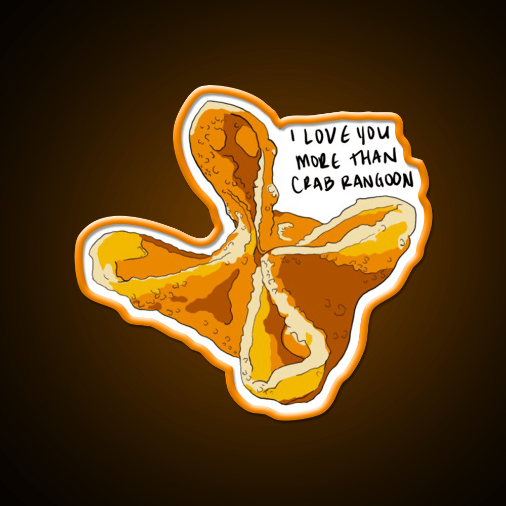 I Love You More Than Crab Rangoon Snack Food Led Neon Sign Rgb Color - Shineneon