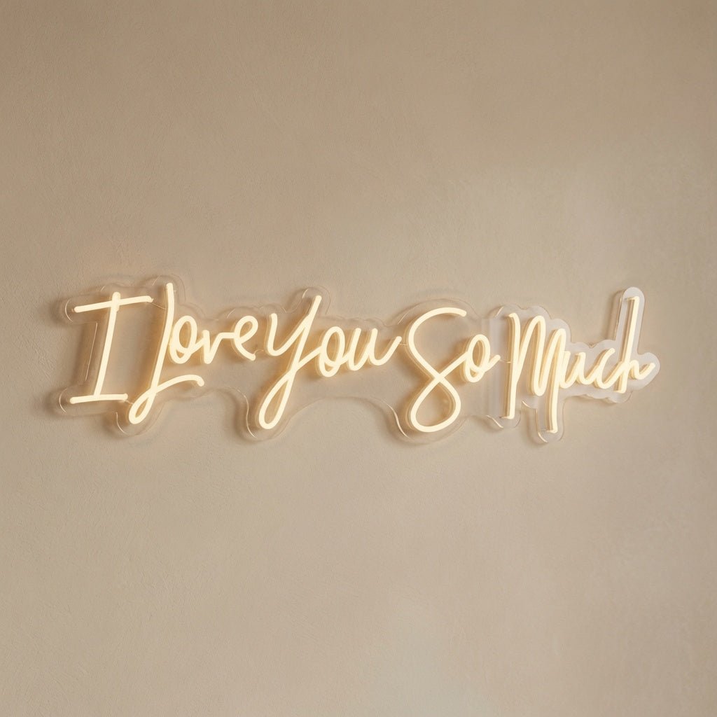 I Love You So Much LED Neon Sign - Shineneon