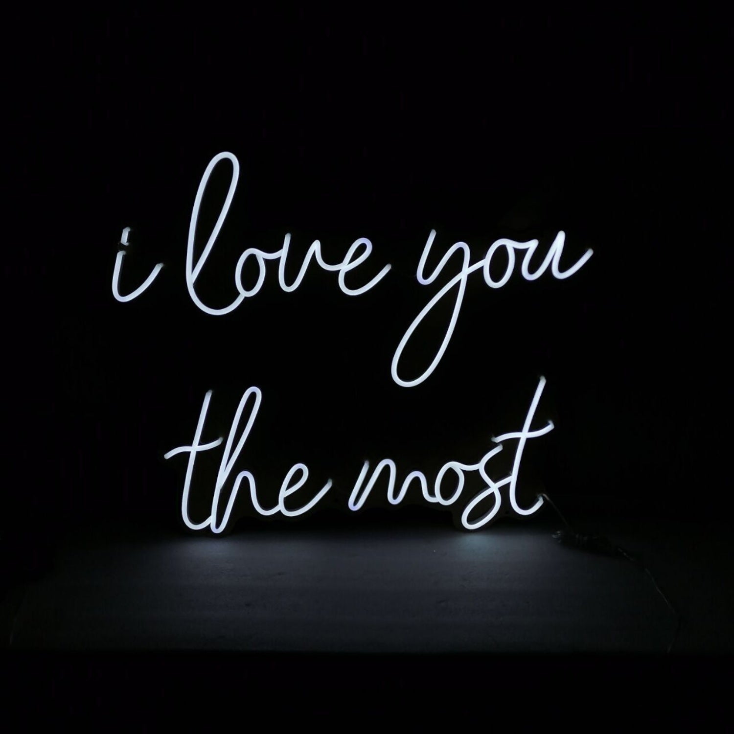 I Love You The Most Neon Sign For Romantic And Loving Spaces | Shineneon