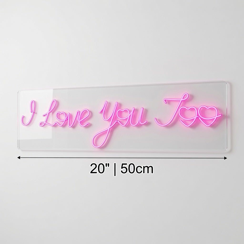 I Love You Too LED Neon Sign Home Wall Art - Shineneon