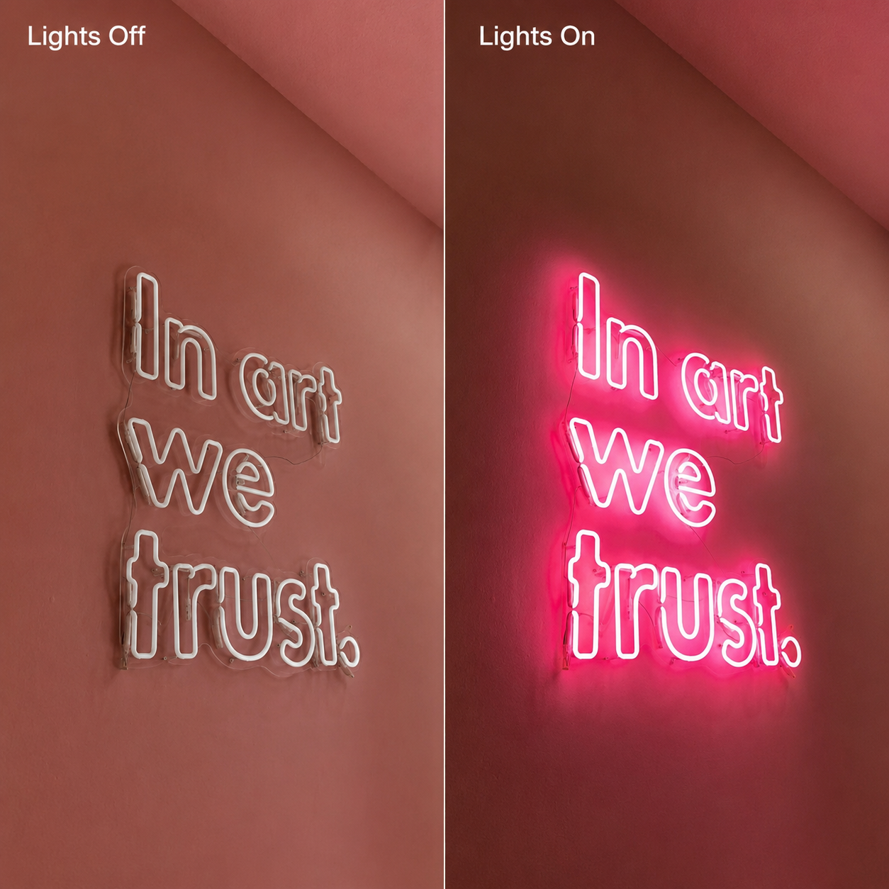I M Art We Trust Wall Decor LED Neon Sign - 06 Day Night Comparison