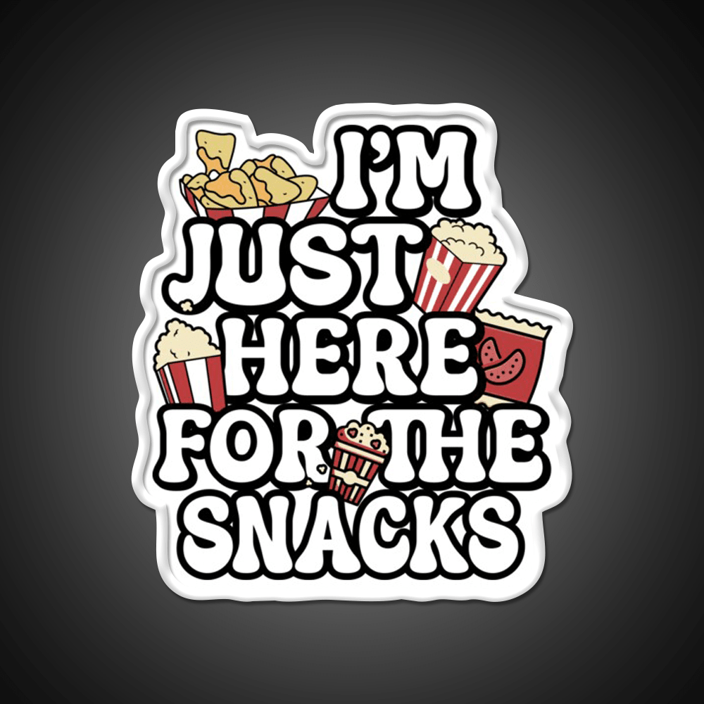 I M Just Here For The Snacks Snack Food Led Neon Sign Rgb Color - Shineneon